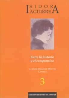 isidora aguirre: entre la historia y el compromiso-carmen marquez montes-9788447211043