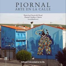 piornal. arte en la calle-maria jose garcia del moral-9788447218943