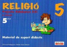 religio 5 anys. material de suport didactic. projecte aldebaran xxi: educacion infantil.-9788447408443