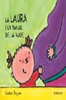 la laura i la panxa de la mare-liesbet slegers-9788447912643