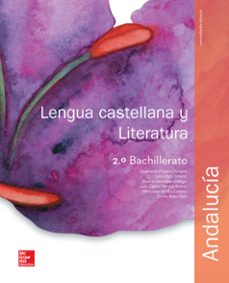 lengua castellana y literatura 2º bachillerato andalucia ed 2016-9788448609443