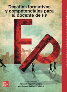 desafios formativos para el docente de fp-abraham felpeto guerero-mari carmen caldeiro pedreira-9788448645243