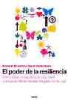 el poder de la resiliencia: como lograr el equilibrio, la segurid ad y la fuerza interior necesarios para vivir en paz-9788449316043