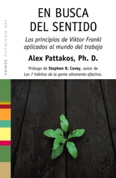 en busca del sentido: los principios de viktor frankl aplicados a l mundo del trabajo-9788449322143