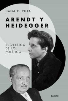 arendt y heidegger (ebook)-dana r. villa-9788449338243