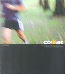 correr: guia de alimentacion para la salud y el entrenamiento-iñaki arratibel-9788461352043
