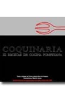 coquinaria: xi recetas de cocina pompeyana ( premio nacional de g astronomia a la mejor publicacion 2009) (2ª ed.)-9788461412143