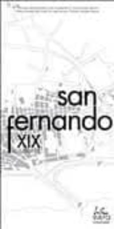 san fernando. guia de arquitectura del siglo xix-maria jesus albarreal-juan cascales-ana coronado-9788461562343