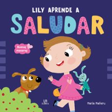 lily aprende a saludar-maria mañeru-9788466242943