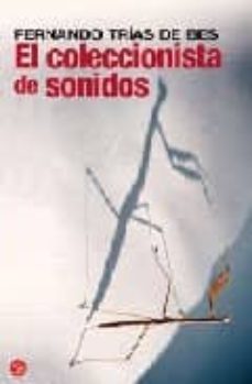 el coleccionista de sonidos-9788466321143