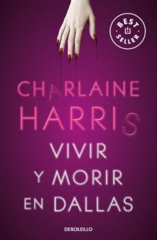 vivir y morir en dallas (sookie stackhouse 2) (ebook)-charlaine harris-9788466370943