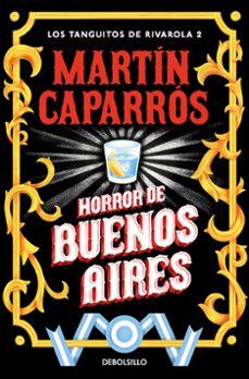 horror de buenos aires (los tanguitos de rivarola 2)-9788466379243