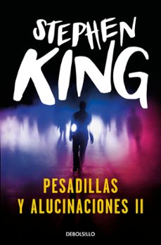 pesadillas y alucinaciones ii-stephen king-9788466382243