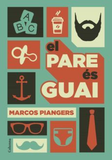 el pare es guai (ebook)-marcos piangers-9788466422543
