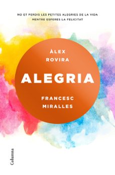 alegria-francesc miralles-alex rovira-9788466423243