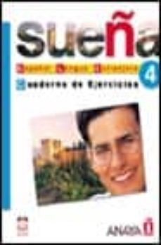 sueña 4, nivel superior. cuaderno de ejercicios-ana blanco canales-maria del carmen fernandez lopez-9788466700443