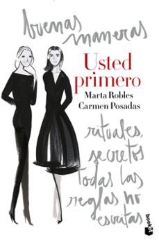 usted primero-carmen posadas-marta robles-9788467049343
