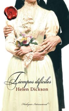 tiempos difíciles-helen dickson-9788467185843