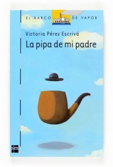 la pipa de mi padre-victoria perez escriva-9788467521443