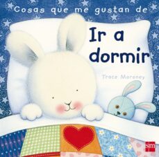 cosas que me gustan de ir a dormir-tracey moroney-9788467545043