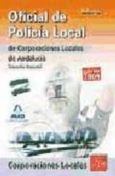 oficial de la policia local de andalucia: temario general (vol. i i)-9788467625943