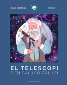 el telescopi d en galileo galilei-david aceituno-9788467943443