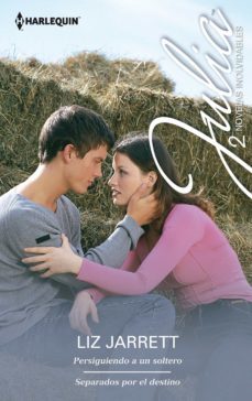 persiguiendo a un soltero; separados por el destino-liz jarrett-9788468744643