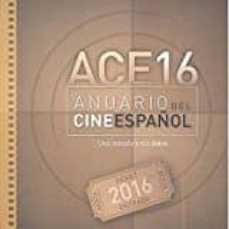 anuario del cine español 2016: ace16-9788469726143