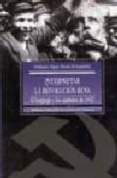 interpretar la revolucion rusa: el lenguaje y los simbolos de 191 7-9788470308543