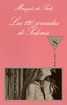 las ciento veinte jornadas de sodoma-marques de sade-9788472233843