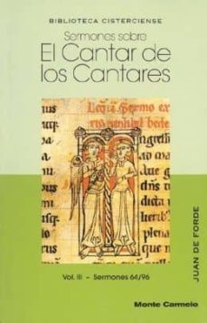sermones sobre el cantar de los cantares (vol. iii): sermones 64/ 96-juan de forde-9788472399143
