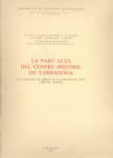 la part alta del centre historic de tarragona-lluis cantallops i valeri-9788472831643