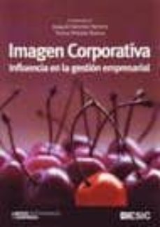 imagen corporativa: influencia en la gestion empresarial-9788473565943
