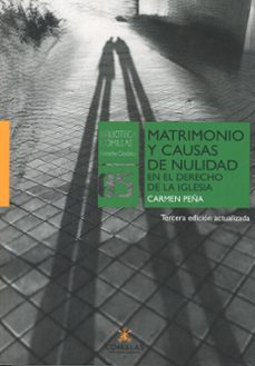 matrimonio y causas de nulidad en el derecho de la iglesia-carmen peña garcia-9788473992343
