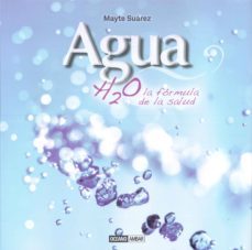 agua: h20 la formula de la salud-mayte suarez-9788475567143