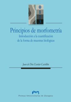 principios de morfometria introduccion a la cuantificacion de la forma de muestras bio-9788477334743