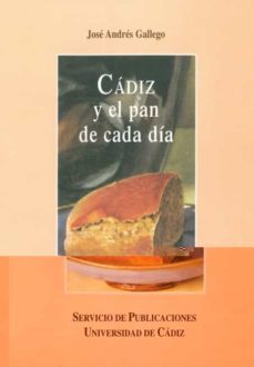 cadiz y el pan de cada dia-9788477862543