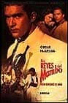 los reyes del mambo tocan canciones de amor (8ª ed.)-oscar hijuelos-9788478440443