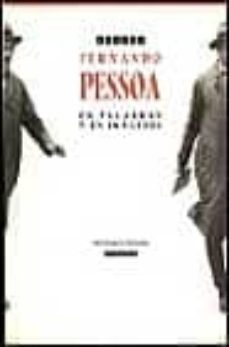 fernando pessoa, en palabras y en imagenes-9788478442843
