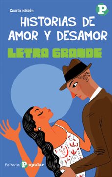 historias de amor y desamor (letra grande, 23)-9788478840243