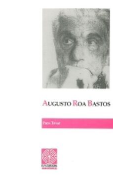 augusto roa bastos-9788479351243