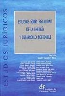estudios sobre fiscalidad de la energia y desarrollo sostenible-9788480082143