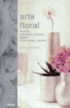 arte floral: filosofia materiales y tecnicas-jane packer-9788480763943