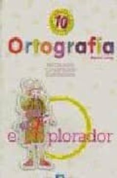 ortografia 10, 5º educacion primaria (2ª ed.)-9788481050943