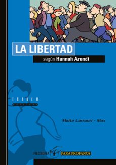la libertad segun hannah arendt-maite larrauri-9788481313543