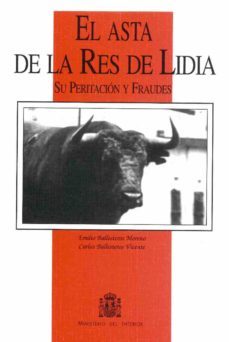 el asta de la res de lidia su peritacion y fraudes-9788481501643