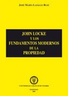 john locke y los fundamentos modernos de la propiedad-jose maria lassalle-9788481557343