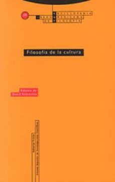 enciclopedia iberoamericana de filosofia: filosofia de la cultura-david sobrevilla-9788481641943