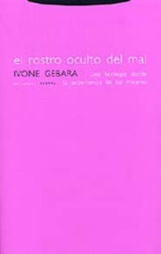 el rostro oculto del mal: una teologia desde la experiencia de la s mujeres-9788481645743