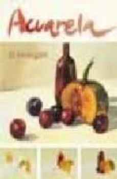acuarela, el bodegon-9788481852943